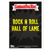 Garbage Pail Kids - 1a - Nine Inch Neil - Hall of Lame - view 2