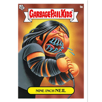 Garbage Pail Kids - 1a - Nine Inch Neil - Hall of Lame