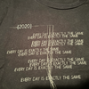 2020 Pandemic - Every Day Is Exactly The Goddamned Same Tee - view 3