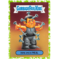 Garbage Pail Kids - 4a - Nine Inch Neil - Battle of the Bands (Green)