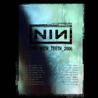 2006 Live: With Teeth - East